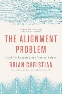A jaw-dropping exploration of everything that goes wrong when we build AI systems and the movement to fix them. 
